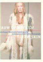 Raw Skin - Contemporary Dutch Fashion Photography, Tiziano Terzani, R. Boomkens, Verzenden