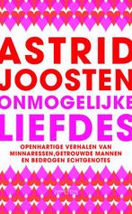 Onmogelijke liefdes 9789044614992 Astrid Joosten, Verzenden, Gelezen, Astrid Joosten