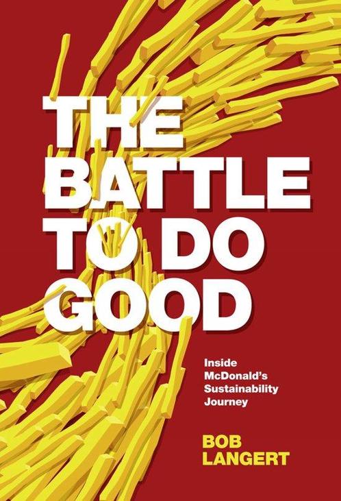 The Battle To Do Good 9781787568167 Bob Langert, Boeken, Overige Boeken, Gelezen, Verzenden
