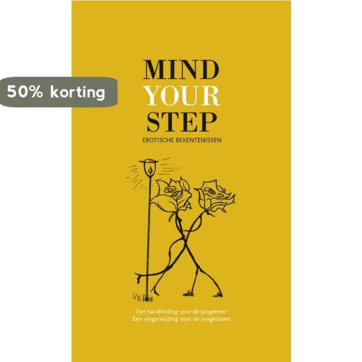 Mind your step 9789082146233, Boeken, Literatuur, Gelezen, Verzenden