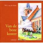 Van de boze koster / Voor onze kleinen 9789026642524, Verzenden, Gelezen, W.G. van de Hulst