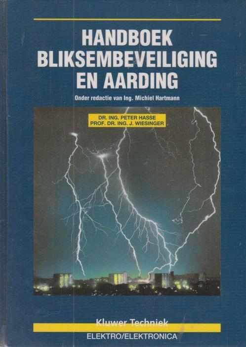 Handboek bliksembeveiliging en aarding 9789055760084, Livres, Technique, Envoi