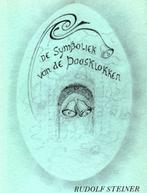 De Symboliek van de paasklokken - Rudolf Steiner - 978907041, Verzenden