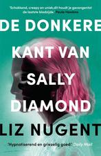 De donkere kant van Sally Diamond 9789400517066 Liz Nugent, Verzenden, Gelezen, Liz Nugent
