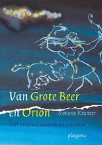 Van Grote Beer en Orion 9789021665832, Gelezen, Simone Kramer, Simone Kramer, Verzenden