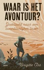 Waar is het avontuur? 9789021431789 Brigitte Ars, Boeken, Verzenden, Gelezen, Brigitte Ars