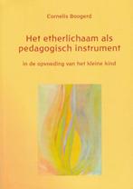 Het etherlichaam als pedagogisch instrument - Cornelis Booge, Boeken, Verzenden, Nieuw