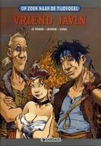 Vriend Javin / Op zoek naar de tijdvogel - Voor de zoektocht, Verzenden, Loisel