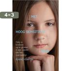 Het hoog sensitieve kind 9789400502574 Elaine N. Aron, Boeken, Verzenden, Gelezen, Elaine N. Aron