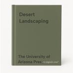 Desert Landscaping 9780816512010, Verzenden, Gelezen, The University of Arizona Press