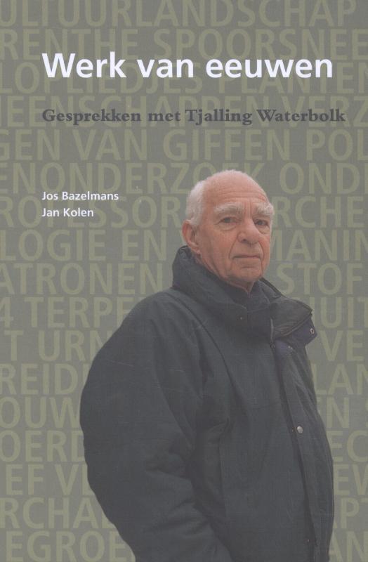 Werk van eeuwen 9789023254164 Jan Kolen, Boeken, Geschiedenis | Wereld, Zo goed als nieuw, Verzenden