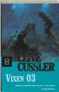 Vixen 03 / Dirk Pitt-avonturen 9789046111635 Clive Cussler, Livres, Romans, Envoi