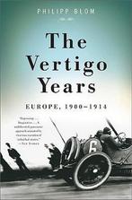 The Vertigo Years 9780465020294 Philipp Blom, Boeken, Verzenden, Zo goed als nieuw, Philipp Blom