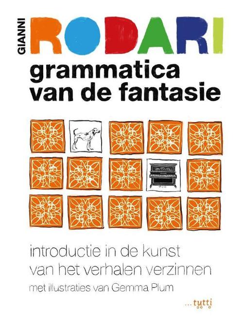 Grammatica van de fantasie 9789490139308 Gianni Rodari, Boeken, Politiek en Maatschappij, Zo goed als nieuw, Verzenden