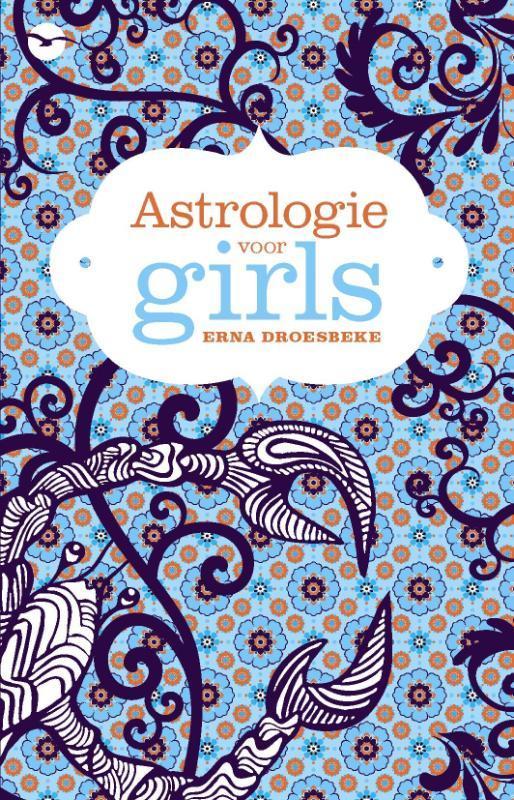 Astrologie for girls 9789057203367 Erna Droesbeke, Boeken, Esoterie en Spiritualiteit, Zo goed als nieuw, Verzenden