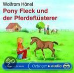 Pony Fleck und der Pferdeflüsterer 9783789106323, Verzenden, Wolfram Hänel