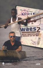 Reizen Waes 2 -   Nieuwe onweerstaanbare verhalen van Tom, Tom Waes, Verzenden