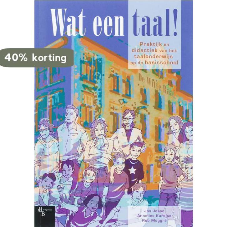 Wat een taal ! Basisboek 9789055745692 J. Josso, Boeken, Studieboeken en Cursussen, Zo goed als nieuw, Verzenden