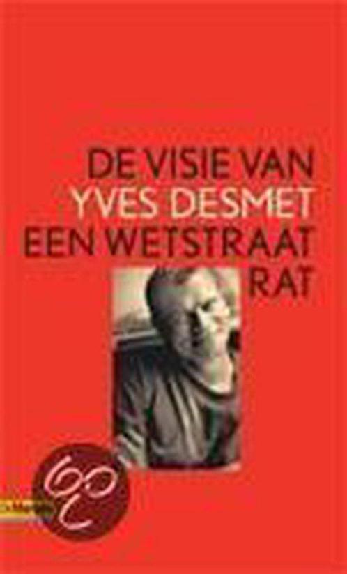 Visie Van Een Wetstraatrat 9789052407739, Livres, Science, Envoi