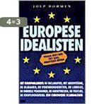 Europese idealisten 9789061686583 Joep Dohmen, Verzenden, Gelezen, Joep Dohmen