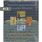 Honderd Hoogtepunten Koninklijke Bibliot 9789066304901, Boeken, Verzenden, Gelezen, W. van Drimmelen