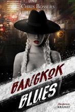 Bangkok Blues 9789462420915, Chris Bossers, Verzenden