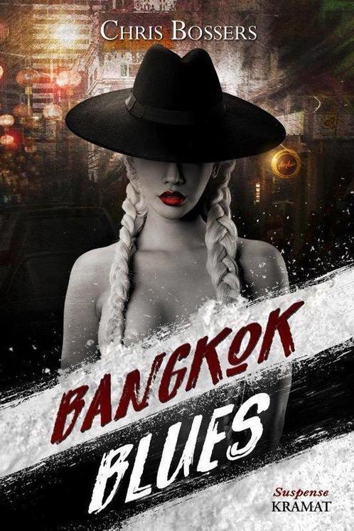 Bangkok Blues 9789462420915, Livres, Thrillers, Envoi