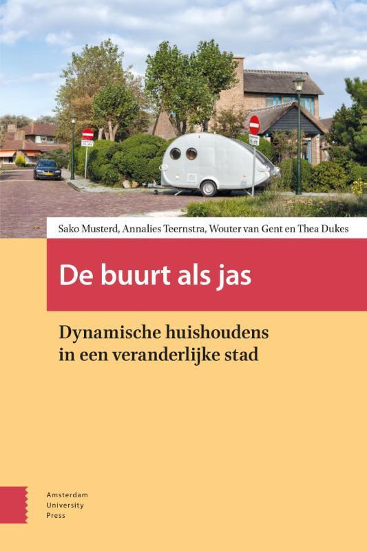 De buurt als jas 9789089648310 Wouter van Gent, Boeken, Politiek en Maatschappij, Zo goed als nieuw, Verzenden