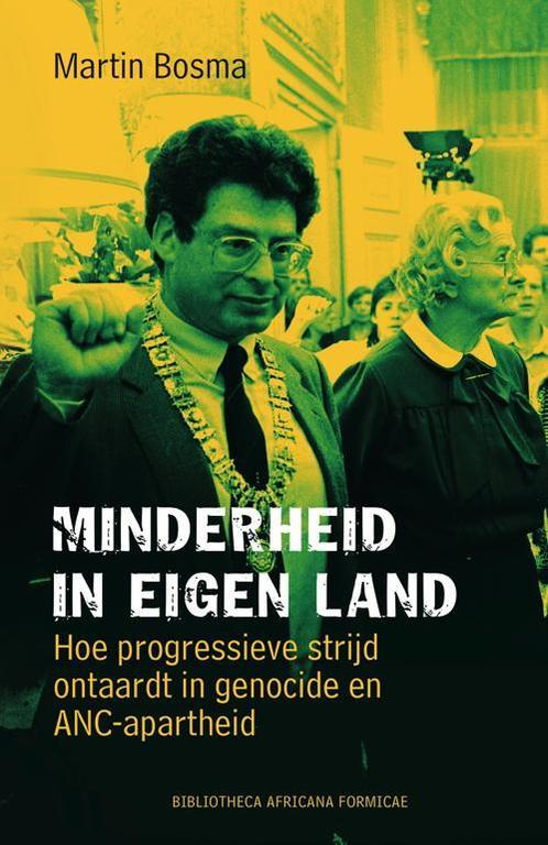 Minderheid in eigen land 9789085912026 Martin Bosma, Boeken, Geschiedenis | Wereld, Zo goed als nieuw, Verzenden