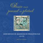 Passie voor penseel en plateel 9789059942202 H.M. Mauser, Verzenden, H.M. Mauser