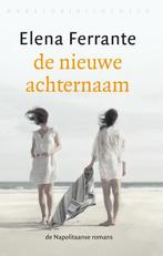 De nieuwe achternaam / De Napolitaanse romans / 2, Boeken, Gelezen, Marieke van Laake, Elena Ferrante, Verzenden