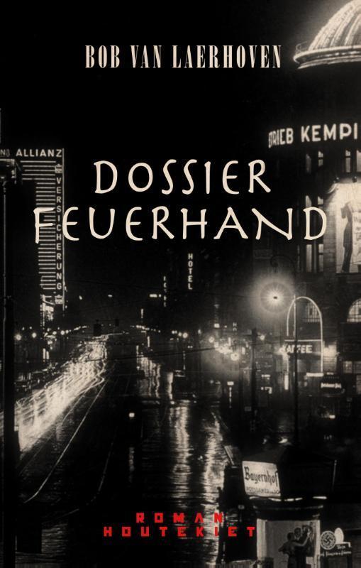 Dossier Feuerhand 9789089245175 Bob Van Laerhoven, Boeken, Romans, Gelezen, Verzenden