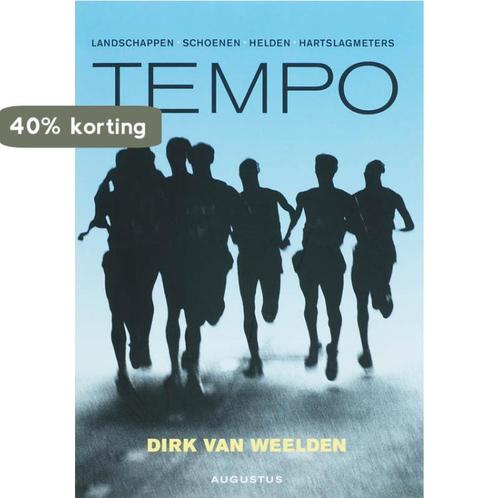 Tempo 9789045700526 Dirk van Weelden, Boeken, Literatuur, Zo goed als nieuw, Verzenden