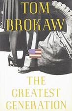 The Greatest Generation Speaks 9780375502026, Verzenden, Gelezen
