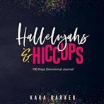 Hallelujahs and Hiccups 9781098324797, Kara Barker, Zo goed als nieuw, Verzenden