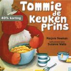 Tommie de Keukenprins 9789045415024 Marjorie Newman, Boeken, Verzenden, Gelezen, Marjorie Newman