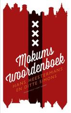 Mokums woordenboek 9789035141865, Boeken, Woordenboeken, Ditte Simons, Hans Heestermans, Zo goed als nieuw, Nederlands, Verzenden