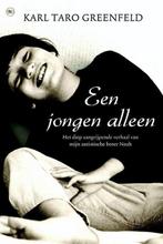 Een Jongen alleen 9789044325522, Karl Taro Greenfeld, Verzenden