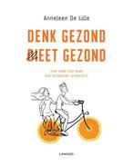 Denk gezond, dieet gezond 9789401443678 Anneleen De Lille, Verzenden, Gelezen, Anneleen De Lille