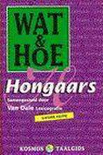 Wat & Hoe Hongaars / Wat & Hoe taalgids 9789021534022, Verzenden