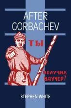 Cambridge Russian Paperbacks: After Gorbachev by Stephen, Boeken, Verzenden, Gelezen, Stephen White