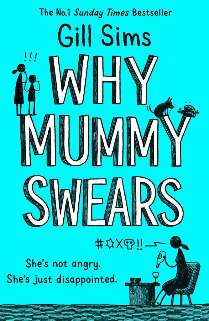 Why Mummy Swears 9780008284220 Gill Sims, Livres, Langue | Anglais, Envoi