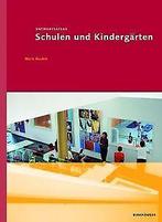 Entwurfsatlas Schulen und Kindergärten (Entwurfsatl...  Book, Verzenden, Mark Dudek