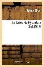 La Reine de Jerusalem.by NYON-E New   ., NYON-E, Verzenden