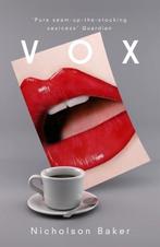 Vox 9781847083524 Nicholson Baker, Verzenden, Gelezen, Nicholson Baker