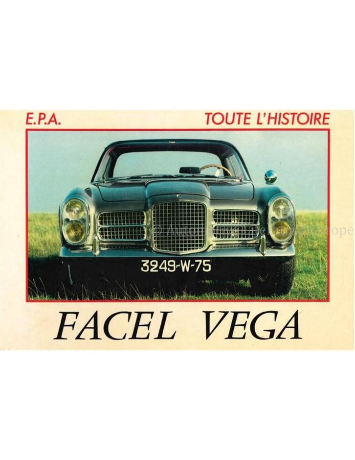 TOUTE L'HISTOIRE: FACEL VEGA  (DEUTSCH - BONNET), Boeken, Auto's | Boeken, Ophalen of Verzenden