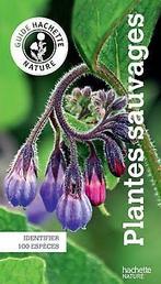 Le guide Hachette Nature des Plantes Sauvages  H...  Book, Hofmann, Helga, Zo goed als nieuw, Verzenden