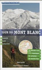 Tour du mont Blanc 9789080602052 Noes Lautier, Verzenden, Zo goed als nieuw, Noes Lautier