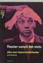 Theater vanuit het niets / IT&FB Theorie & Praktijk serie, Boeken, Kunst en Cultuur | Dans en Theater, Verzenden, Zo goed als nieuw