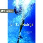 Nultijd 9789041425690 Juli Zeh, Boeken, Verzenden, Zo goed als nieuw, Juli Zeh